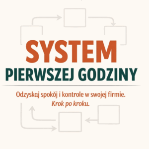 Kurs Online "System Pierwszej Godziny"